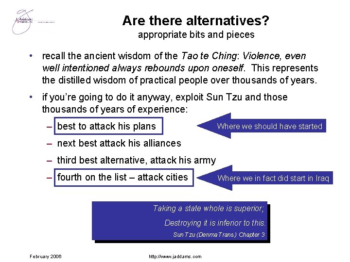 Are there alternatives? appropriate bits and pieces • recall the ancient wisdom of the