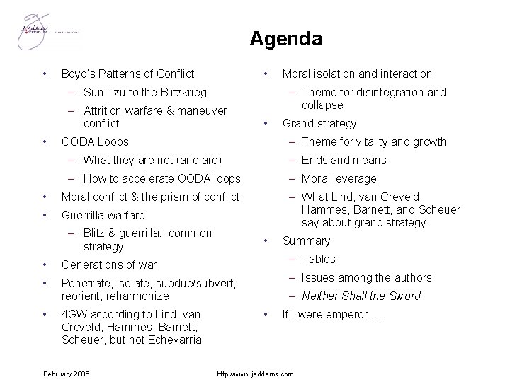 Agenda • • Boyd’s Patterns of Conflict – Sun Tzu to the Blitzkrieg –