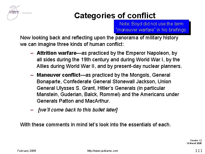 Categories of conflict Note: Boyd did not use the term “maneuver warfare” in his