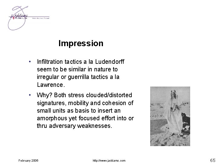 Impression • Infiltration tactics a la Ludendorff seem to be similar in nature to