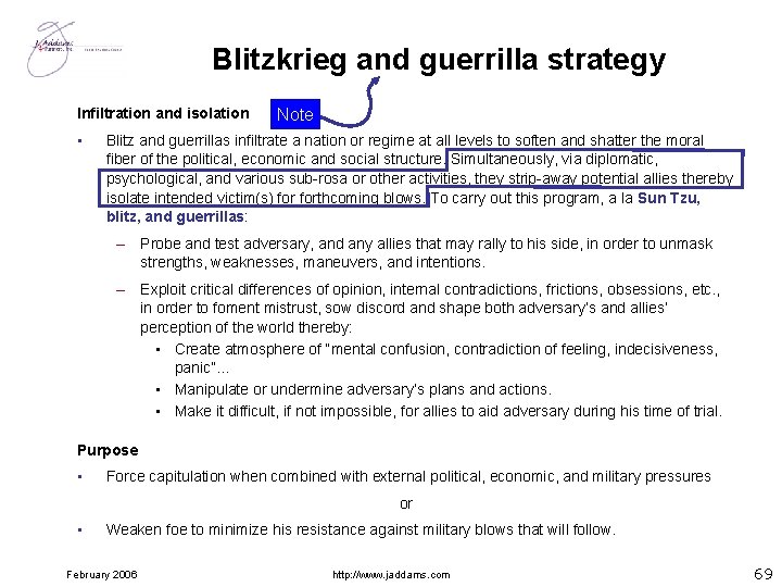 Blitzkrieg and guerrilla strategy Infiltration and isolation • Note Blitz and guerrillas infiltrate a
