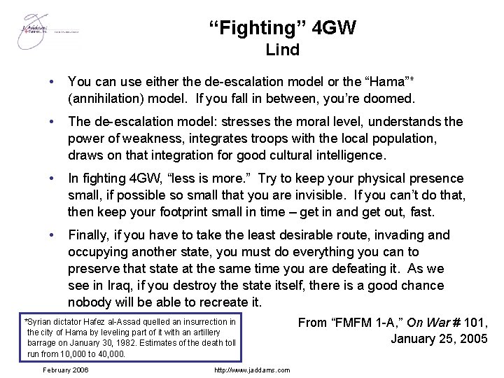 “Fighting” 4 GW Lind • You can use either the de-escalation model or the