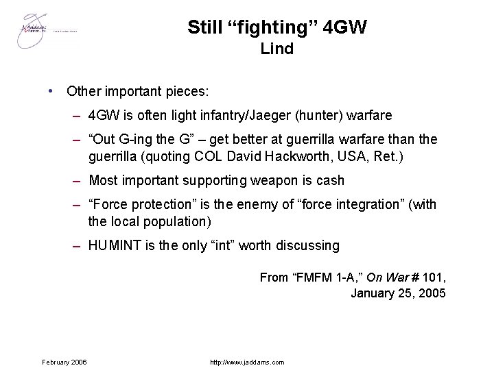 Still “fighting” 4 GW Lind • Other important pieces: – 4 GW is often