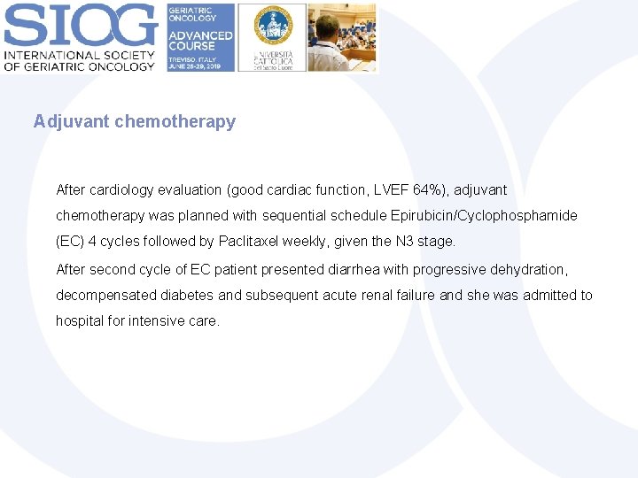 Adjuvant chemotherapy After cardiology evaluation (good cardiac function, LVEF 64%), adjuvant chemotherapy was planned