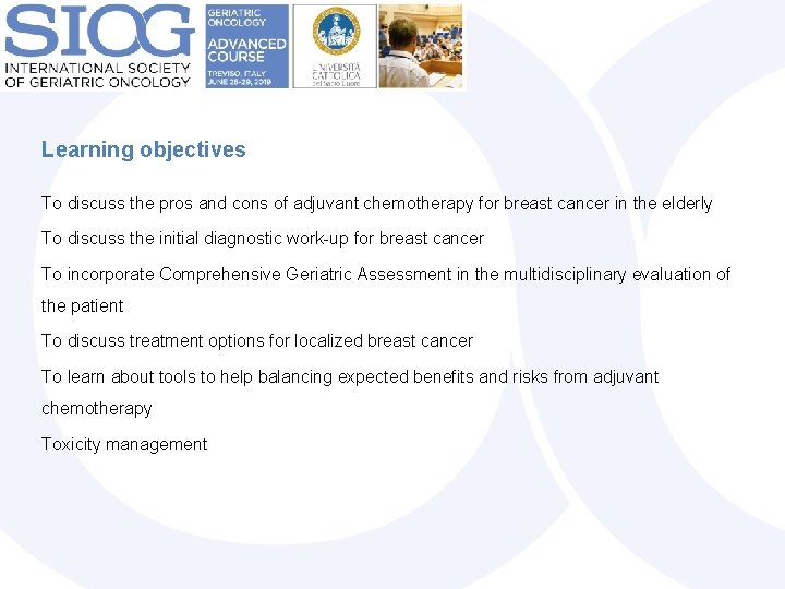 Learning objectives To discuss the pros and cons of adjuvant chemotherapy for breast cancer