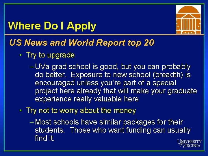 Where Do I Apply US News and World Report top 20 • Try to