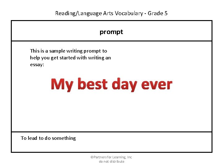 Reading/Language Arts Vocabulary - Grade 5 prompt This is a sample writing prompt to