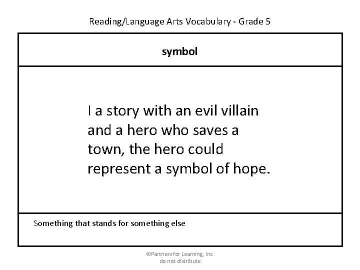 Reading/Language Arts Vocabulary - Grade 5 symbol I a story with an evil villain