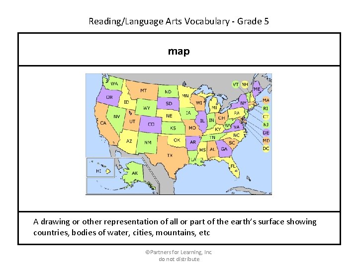Reading/Language Arts Vocabulary - Grade 5 map A drawing or other representation of all