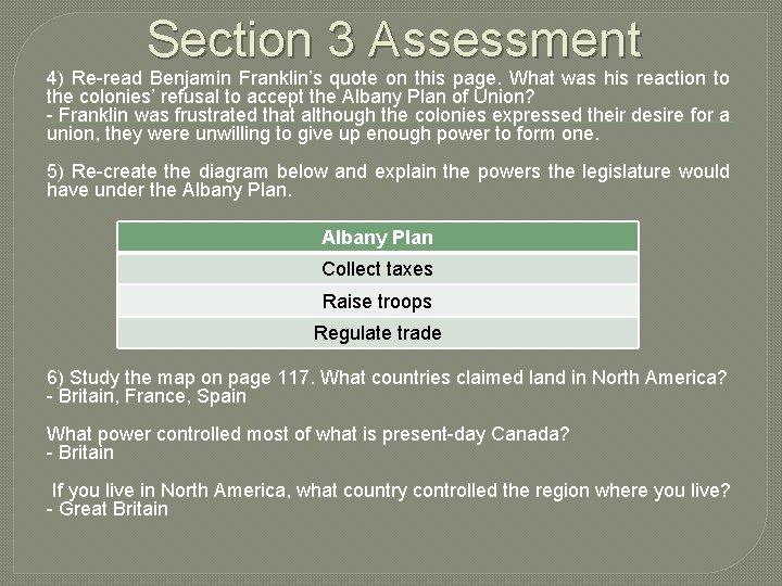 Section 3 Assessment 4) Re-read Benjamin Franklin’s quote on this page. What was his