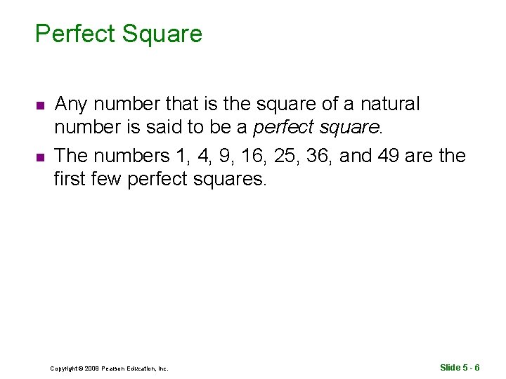 Perfect Square n n Any number that is the square of a natural number