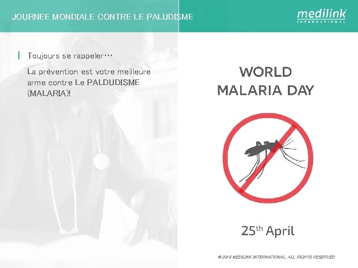 JOURNEE MONDIALE CONTRE LE PALUDISME | Toujours se rappeler… La prévention est votre meilleure