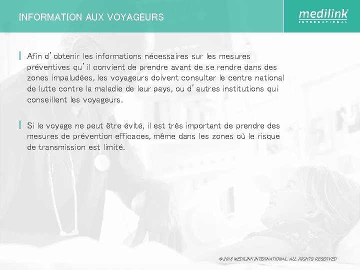 INFORMATION AUX VOYAGEURS | Afin d’obtenir les informations nécessaires sur les mesures préventives qu’il