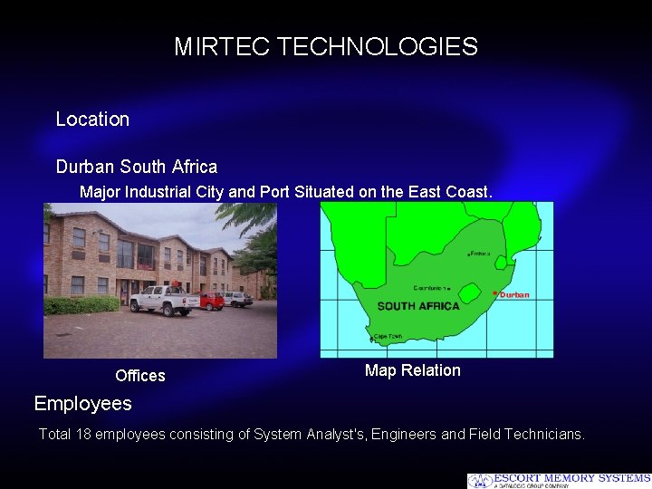 MIRTEC TECHNOLOGIES Location Durban South Africa Major Industrial City and Port Situated on the