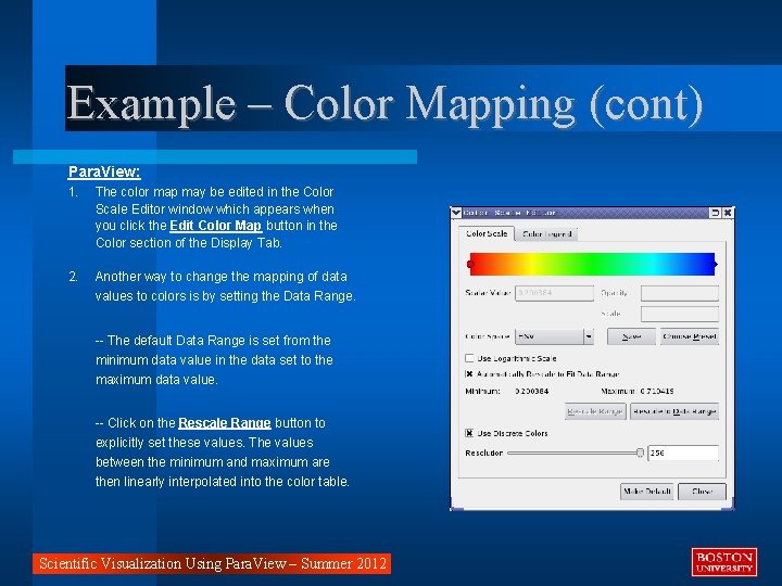 Example – Color Mapping (cont) Para. View: 1. The color map may be edited