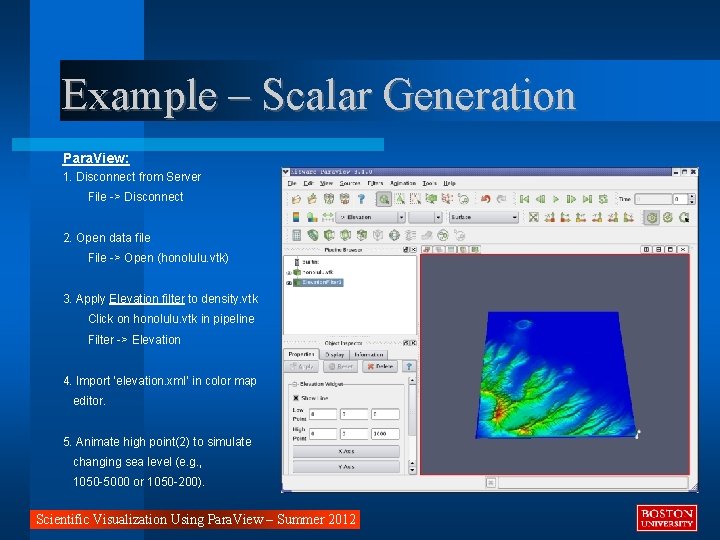 Example – Scalar Generation Para. View: 1. Disconnect from Server File -> Disconnect 2.