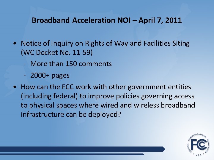 Broadband Acceleration NOI – April 7, 2011 • Notice of Inquiry on Rights of
