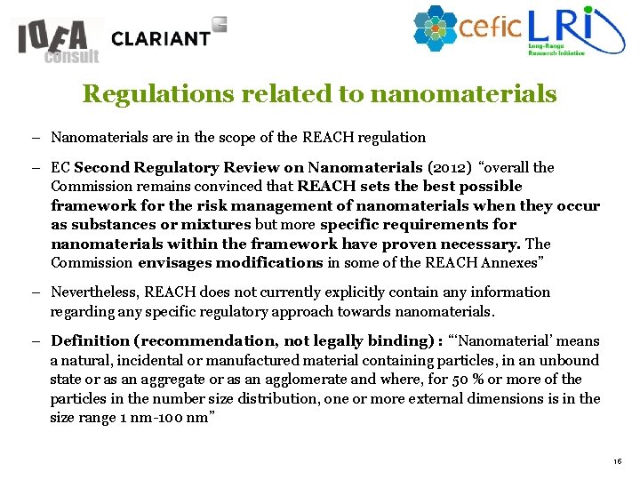 Regulations related to nanomaterials – Nanomaterials are in the scope of the REACH regulation