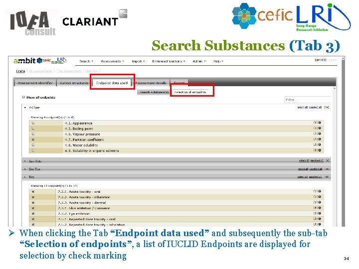 Search Substances (Tab 3) Ø When clicking the Tab “Endpoint data used” and subsequently