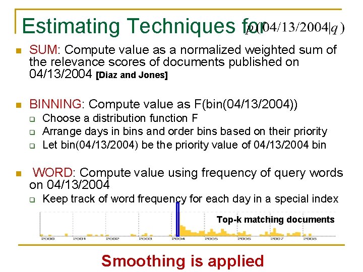 Estimating Techniques for n SUM: Compute value as a normalized weighted sum of the