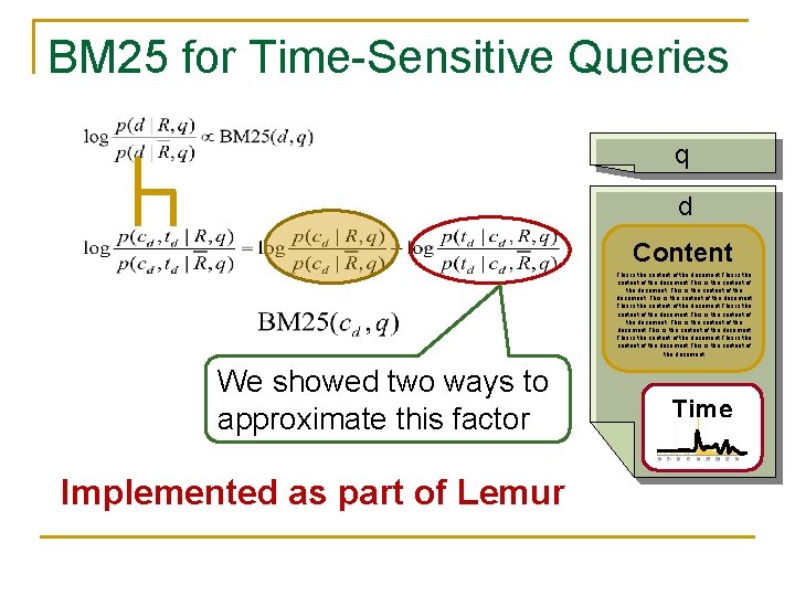 BM 25 for Time-Sensitive Queries q d Content This is the content of the