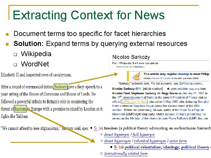 Extracting Context for News n n Document terms too specific for facet hierarchies Solution: