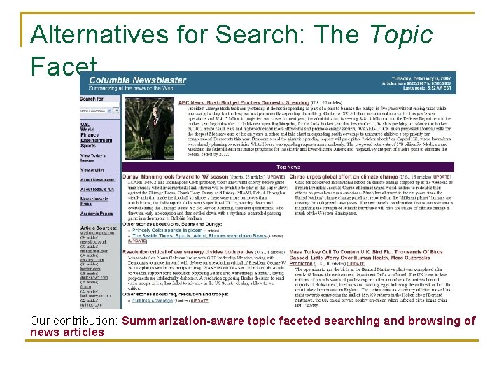 Alternatives for Search: The Topic Facet Our contribution: Summarization-aware topic faceted searching and browsing