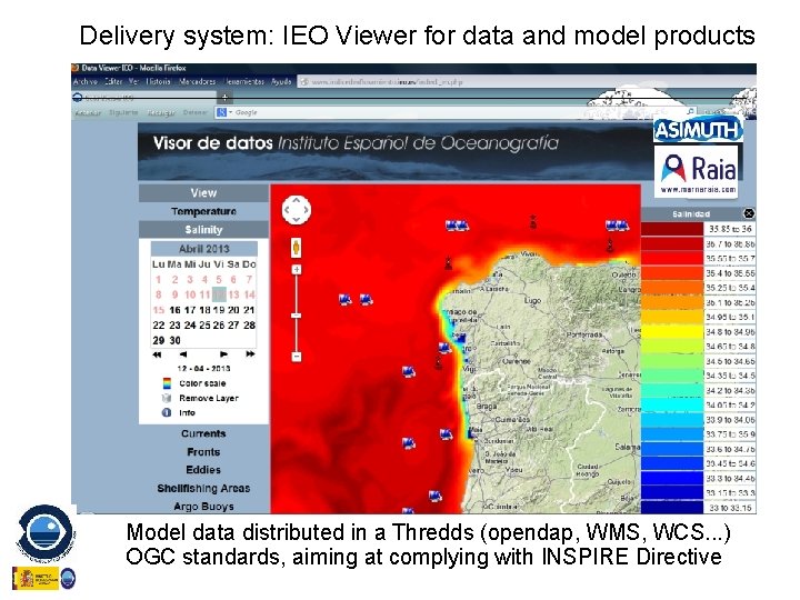 Delivery system: IEO Viewer for data and model products Model data distributed in a