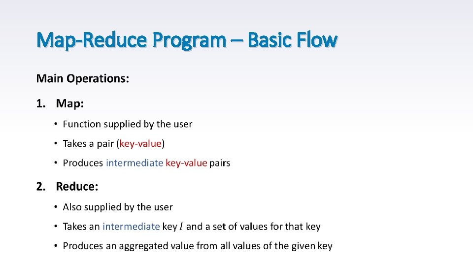 Map-Reduce Program – Basic Flow • 