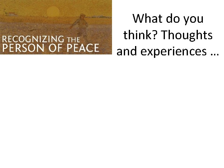What do you think? Thoughts and experiences … 