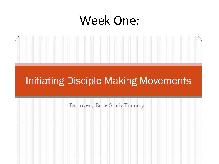 Week One: 