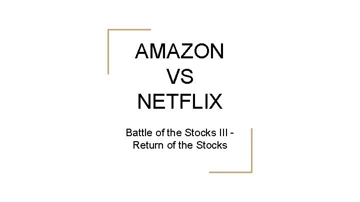 AMAZON VS NETFLIX Battle of the Stocks III Return of the Stocks 