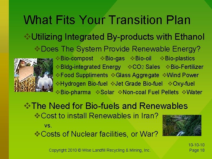 What Fits Your Transition Plan Utilizing Integrated By-products with Ethanol Does The System Provide