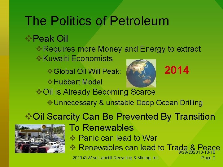 The Politics of Petroleum Peak Oil Requires more Money and Energy to extract Kuwaiti