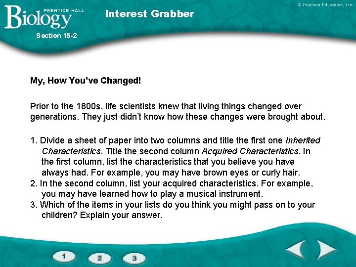 Interest Grabber Section 15 -2 My, How You’ve Changed! Prior to the 1800 s,