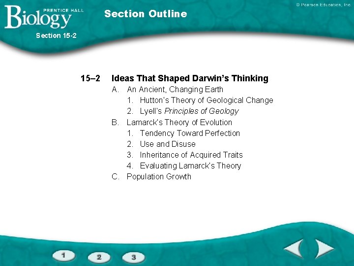Section Outline Section 15 -2 15– 2 Ideas That Shaped Darwin’s Thinking A. An