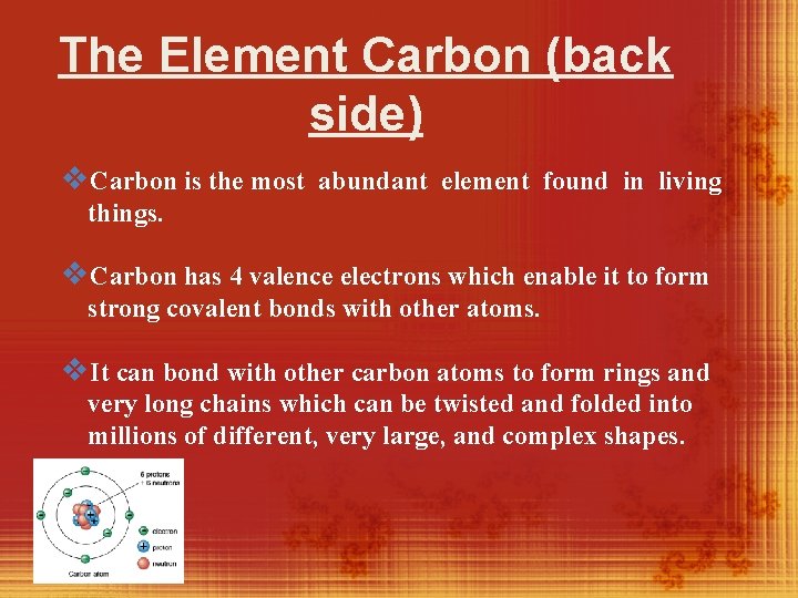 The Element Carbon (back side) v. Carbon is the most abundant element found in