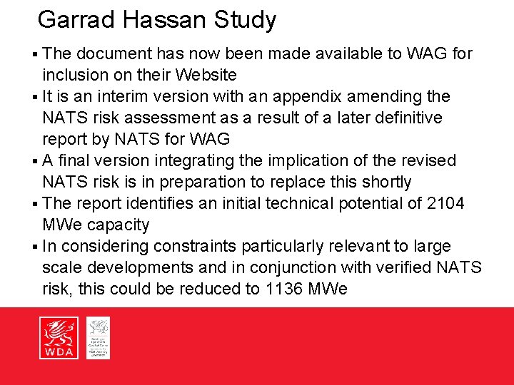 Garrad Hassan Study The document has now been made available to WAG for inclusion