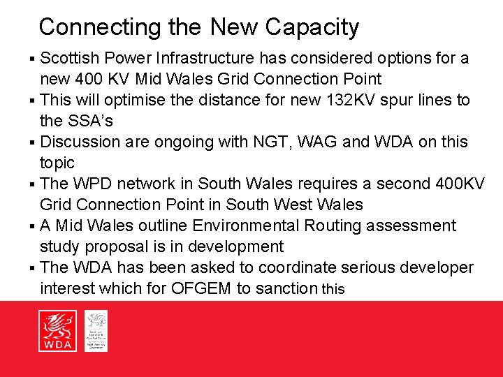 Connecting the New Capacity Scottish Power Infrastructure has considered options for a new 400