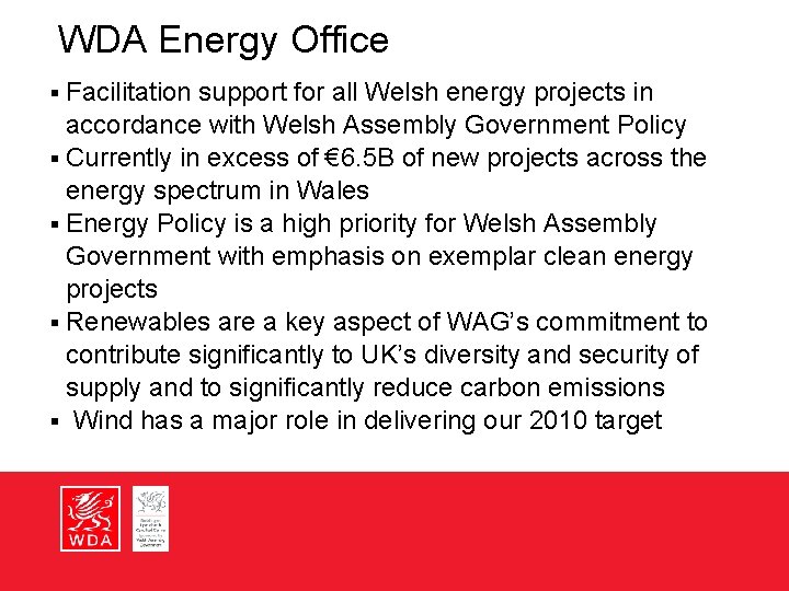 WDA Energy Office Facilitation support for all Welsh energy projects in accordance with Welsh