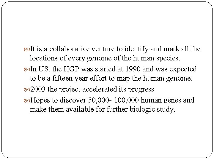  It is a collaborative venture to identify and mark all the locations of