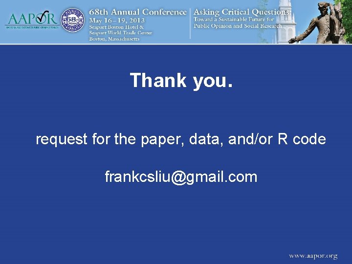 Thank you. request for the paper, data, and/or R code frankcsliu@gmail. com 