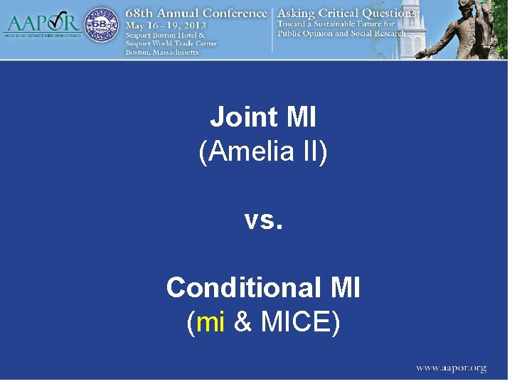 Joint MI (Amelia II) vs. Conditional MI (mi & MICE) 