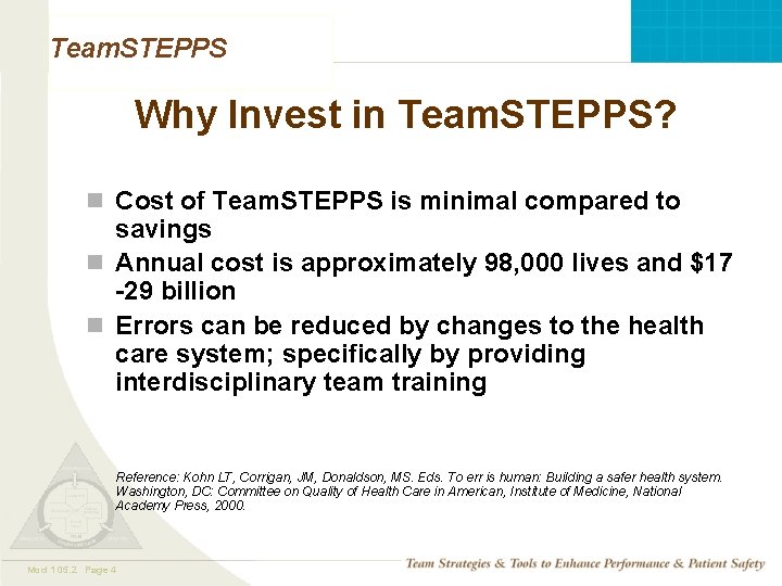 Team. STEPPS Why Invest in Team. STEPPS? n Cost of Team. STEPPS is minimal
