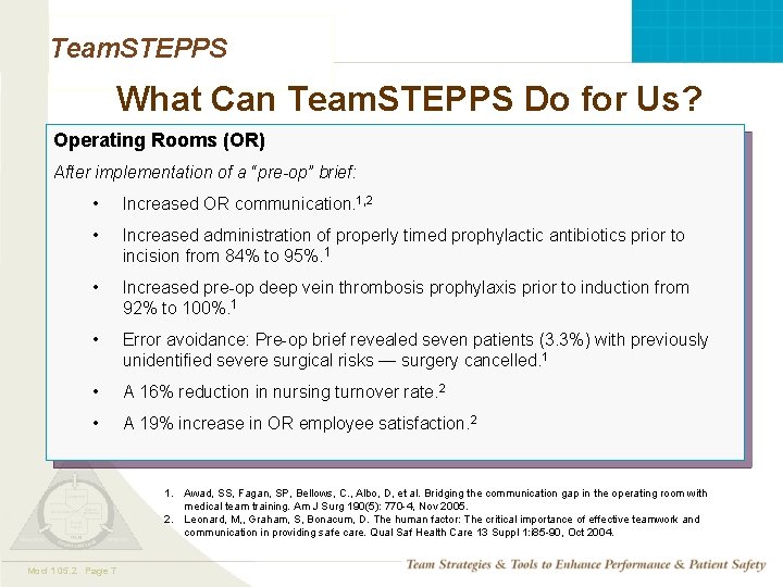 Team. STEPPS What Can Team. STEPPS Do for Us? Operating Rooms (OR) After implementation