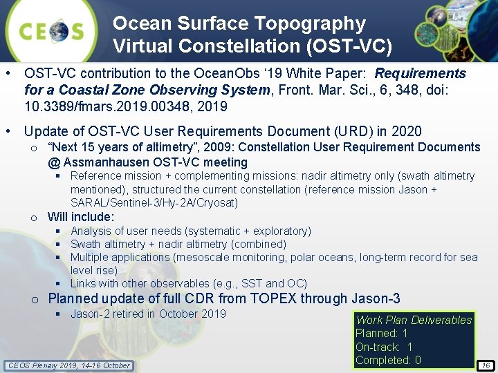 Ocean Surface Topography Virtual Constellation (OST-VC) • OST-VC contribution to the Ocean. Obs ‘