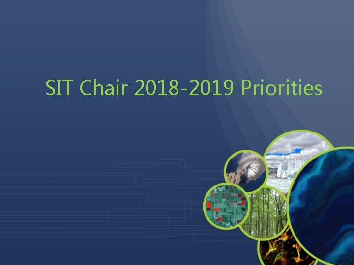 SIT Chair 2018 -2019 Priorities 
