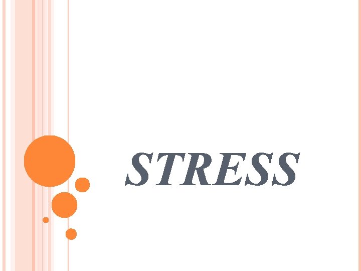 STRESS 