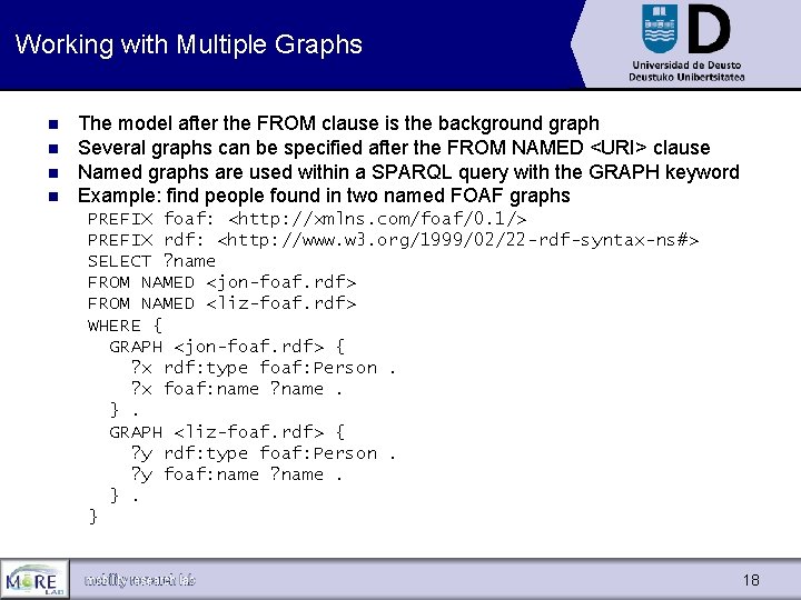 Working with Multiple Graphs n n The model after the FROM clause is the