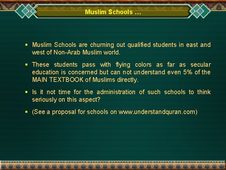 Muslim Schools … § Muslim Schools are churning out qualified students in east and